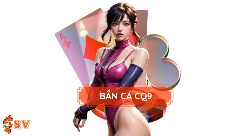 Điểm Danh 5 Game Bắn Cá Hấp Dẫn Nhất Từ Nhà CQ9